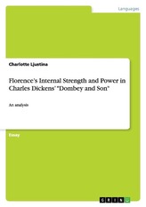 Florence's Internal Strength and Power in Charles Dickens' \"Dombey and Son\"