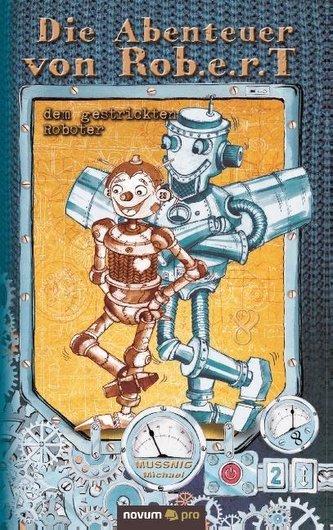 Die Abenteuer von Rob.e.r.T