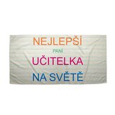Ručník Nejlepší paní učitelka na světě: 50x100 cm