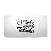 Ručník Pro toho nejlepšího tatínka: 50x100 cm