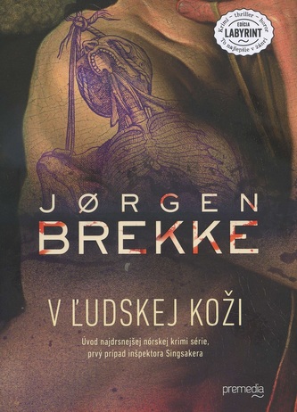 V ľudskej koži V ľudskej koži