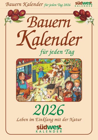 Bauernkalender für jeden Tag 2026 - Leben im Einklang mit der Natur  - Tagesabreißkalender zum Aufstellen oder Aufhängen
