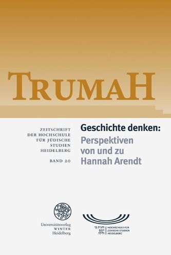 TrumaH 20. Geschichte denken: Perspektiven von und zu Hannah Arendt