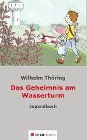 Das Geheimnis am Wasserturm