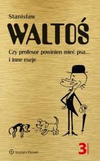 Czy profesor powinien mieć psa... i inne eseje
