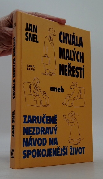 Chvála malých neřestí aneb zaručeně nezdravý návod na spokojeněj