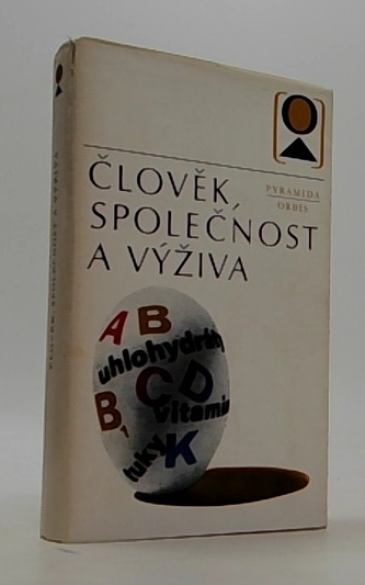 Člověk, společnost a výživa