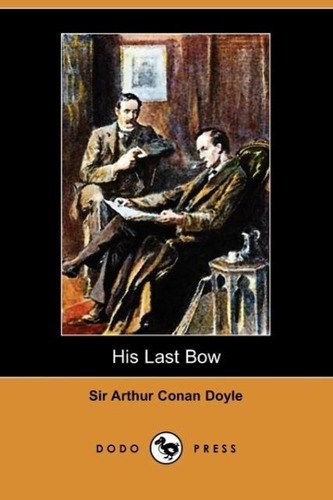His Last Bow (Dodo Press)