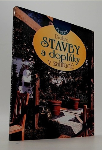 Drobné stavby a doplňky v zahradě