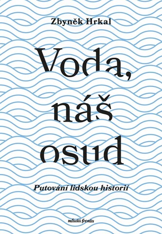 Voda, náš osud