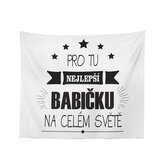 Deka Pro tu nejlepší babičku: 150x120 cm