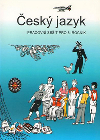 Český jazyk pracovní sešit pro 8. ročník