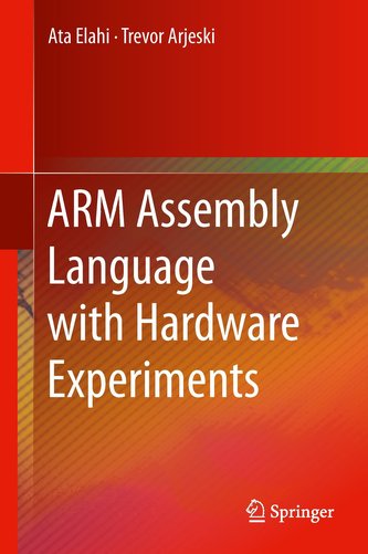 ARM Assembly Language with Hardware Experiments