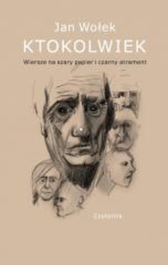 Ktokolwiek. Wiersze na szary papier i czarny atrament