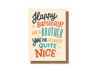 Chaukiss Happy birthday for a brother you're actually quite nice