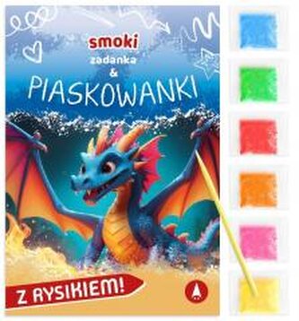 Zadanka & piaskowanki. Smoki Zadanka & piaskowanki. Smoki