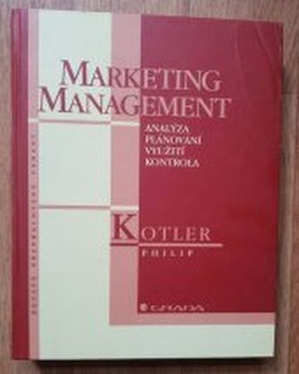 Marketing management analýza, plánování, využití, kontrola