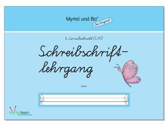 \"Myrtel und Bo\" - Klasse 1 - Schreibschriftlehrgang - Heft 3 - SAS Schulausgangsschrift