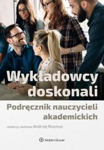 Wykładowcy doskonali. Podręcznik nauczycieli..