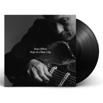 Marc Ribot:  Map of a Blue City