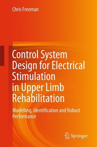 Control System Design for Electrical Stimulation in Upper Limb Rehabilitation Control System Design for Electrical Stimulation in Upper Limb Rehabilitation