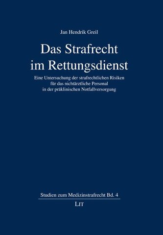 Das Strafrecht im Rettungsdienst