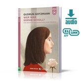 Wer war Sophie Scholl? Eine seschichte des Widerstands im Dritten Reich + audio mp3