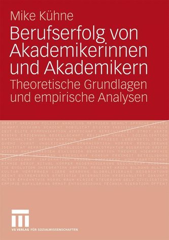 Berufserfolg von Akademikerinnen und Akademikern