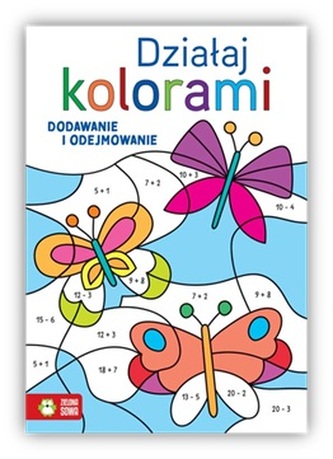 Działaj kolorami. Dodawanie i odejmowanie