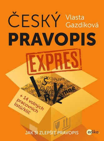 Český pravopis expres (Vlasta Gazdíková, 2016)