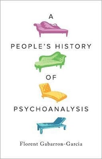 People´s History of Psychoanalysis