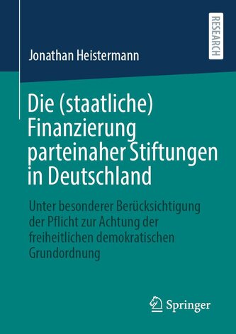 Die (staatliche) Finanzierung parteinaher Stiftungen in Deutschland