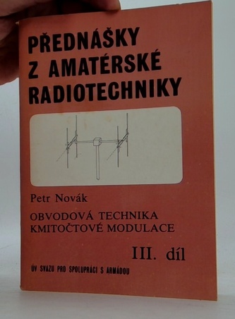 Přednášky z amatérské radiotechniky III.díl