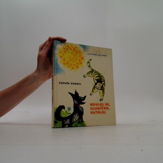 Koulej se, sluníčko, kutálej