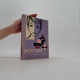 Péče o pleť pro ženu v zaměstnání i v domácnosti