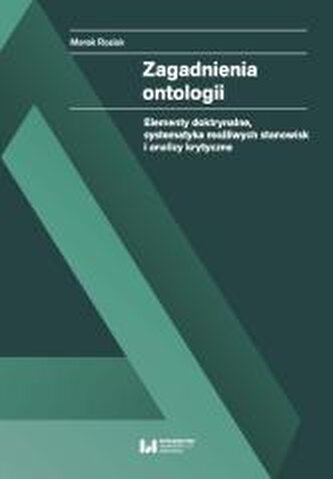 Zagadnienia ontologii Zagadnienia ontologii
