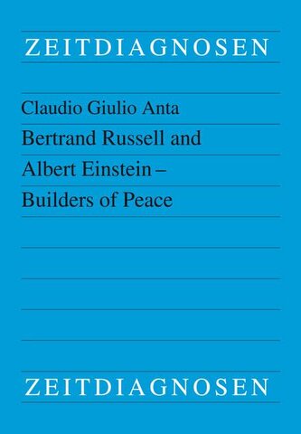 Bertrand Russell and Albert Einstein - Builders of Peace Bertrand Russell and Albert Einstein - Builders of Peace