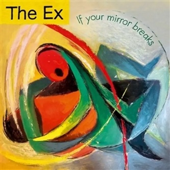 The Ex:  If Your Mirror Breaks