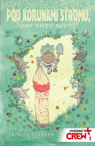 Hvězdná CREW 2 - Pod korunami stromů, kam nikdo nevidí