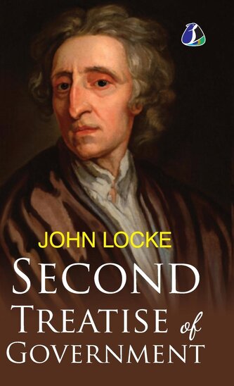 Second Treatise Of Government [Hardcover] John Locke - (Deluxe Hardcover Book)