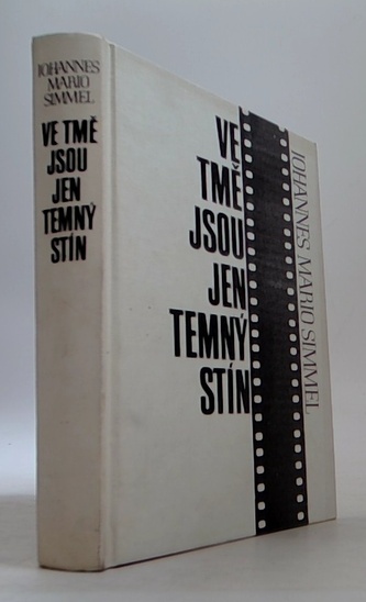 Ve tmě jsou jen temný stín