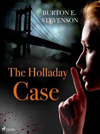 The Holladay Case The Holladay Case