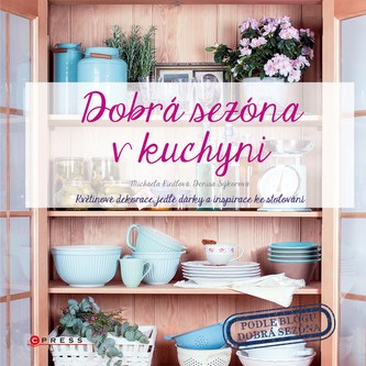 Dobrá sezóna v kuchyni (Michaela Riedlová, 2016)