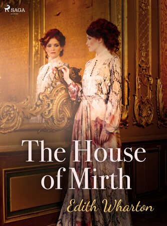 The House of Mirth The House of Mirth