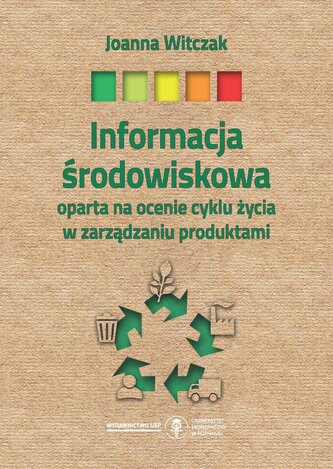 Informacja środowiskowa oparta na ocenie cyklu życia w zarządzaniu produktami