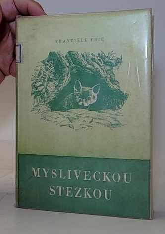 Mysliveckou stezkou