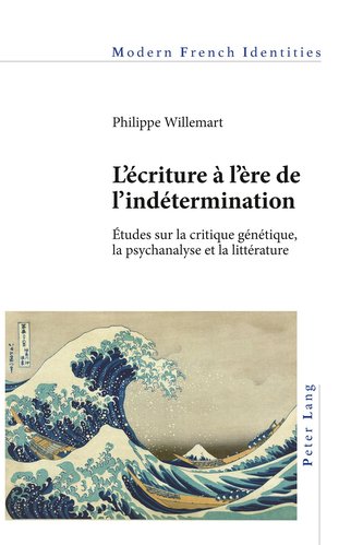 L'écriture à l'ère de l'indétermination