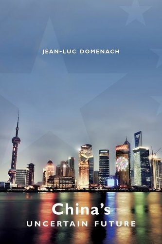 Domenach, J: China′s Uncertain Future