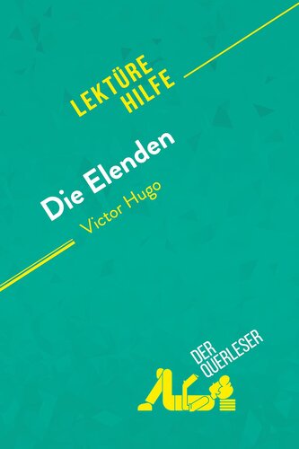 Die Elenden von Victor Hugo (Lektürehilfe)