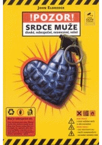 Srdce muže divoké, nebezpečné, neomezené, volné